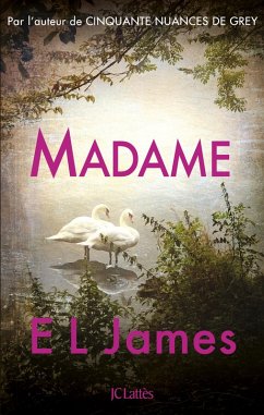 Madame (eBook, ePUB) - James, E L