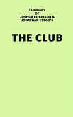 Summary of Joshua Robinson and Jonathan Clegg's The Club (eBook, ePUB)