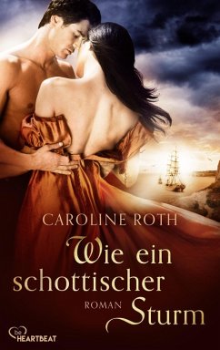 Wie ein schottischer Sturm (eBook, ePUB) - Roth, Caroline