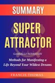 Super Attractor: Methods for Manifesting a Life Beyond Your Wildest Dreams (eBook, ePUB)