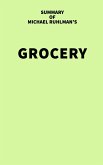 Summary of Michael Ruhlman's Grocery (eBook, ePUB)