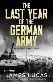 The Last Year of the German Army (eBook, ePUB)