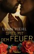 Spiel mit dem Feuer (eBook, ePUB) - Bild 1