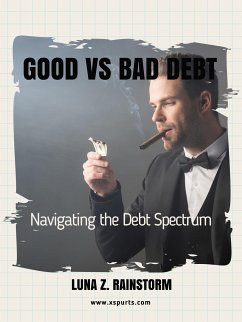 Good vs Bad Debt (eBook, ePUB) - Z. Rainstorm, Luna