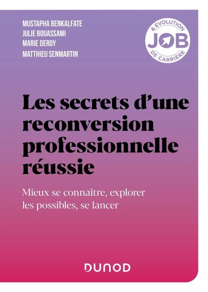 Les secrets d'une reconversion professionnelle réussie (eBook, ePUB) Les secrets d'une reconversion professionnelle réussie (eBook, ePUB)
