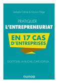 Pratiquer l'entrepreneuriat en 17 cas d'entreprises (eBook, ePUB)