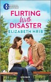 Flirting with Disaster (eBook, ePUB)