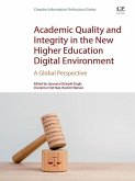 Academic Quality and Integrity in the New Higher Education Digital Environment (eBook, ePUB)