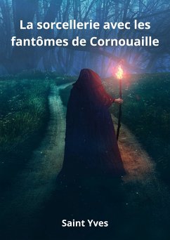 La sorcellerie avec les fantômes de Cornouaille (eBook, ePUB)