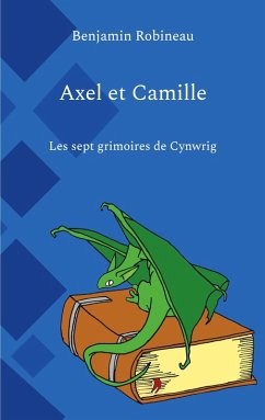 Axel et Camille (eBook, ePUB)