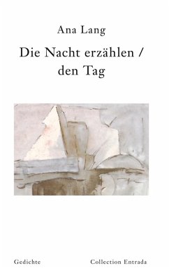 Die Nacht erzählen / den Tag (eBook, ePUB)