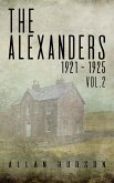 The Alexanders. Vol. 2 1921 - 1925 (eBook, ePUB) The Alexanders. Vol. 2 1921 - 1925 (eBook, ePUB)