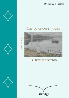 Les quarante jours après la Résurrection (eBook, ePUB)