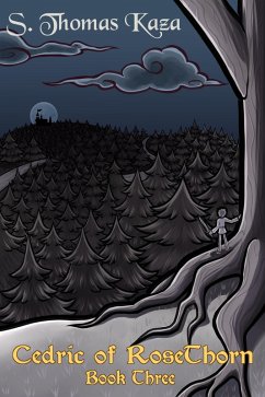 Cedric of RoseThorn: Book Three (eBook, ePUB) - Kaza, S. Thomas