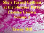 She's Turned Lesbian at the Slumber Party Lesbian Erotica 1 (eBook, ePUB) She's Turned Lesbian at the Slumber Party Lesbian Erotica 1 (eBook, ePUB)