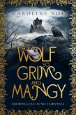 A Wolf So Grim And Mangy (The Mangy Wolf Saga, #1) (eBook, ePUB)