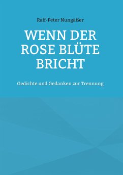 Wenn der Rose Blüte bricht (eBook, ePUB)