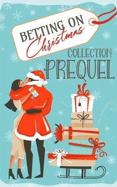 Betting On Christmas Prequel (eBook, ePUB) - Irwin, Zee