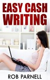Easy Cash Writing (The Easy Way to Write) (eBook, ePUB)