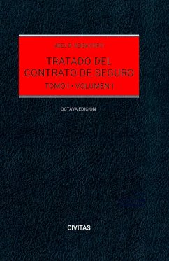 Tratado del Contrato de Seguro (Tomo I) (eBook, ePUB) - Veiga Copo, Abel B.