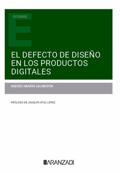El defecto de diseño en los productos digitales (eBook, ePUB) - Marín Salmerón, Andrés