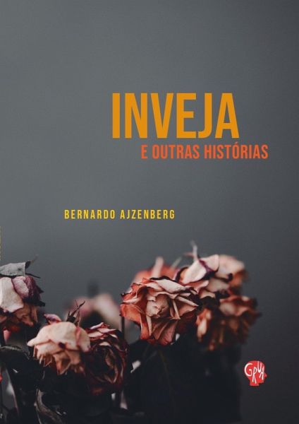 Inveja e outras histórias (eBook, ePUB)