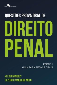 Questões prova oral de direito penal (eBook, ePUB) - Melo, Kleber Vinicius Bezerra Camelo de