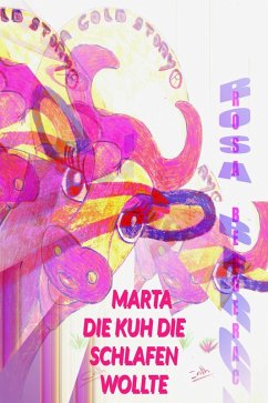 Cover Marta die Kuh, die schlafen wollte (A Gold Story, #1) (eBook, ePUB)