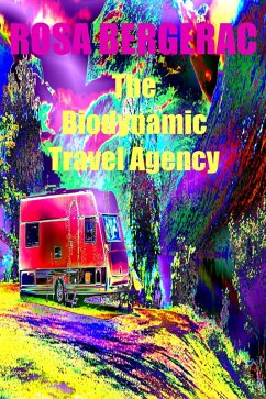 Cover The Biodynamic Travel Agency (A Gold Story, #3) (eBook, ePUB)