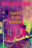 Trapped in the Biofarm (A Gold Story, #2) (eBook, ePUB)