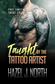 Taught by the Tattoo Artist (First Times in Trout Creek, #8) (eBook, ePUB)