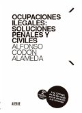 Ocupaciones ilegales: soluciones penales y civiles 2ª edición (eBook, ePUB)