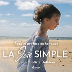 La Joie simple - Papa et psy face au handicap (MP3-Download)