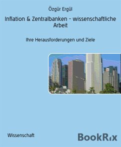 Inflation & Zentralbanken - wissenschaftliche Arbeit (eBook, ePUB) - Ergül, Özgür