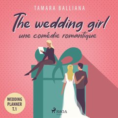 The wedding girl: une comédie romantique (MP3-Download) - Balliana, Tamara