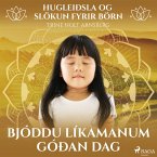 Hugleiðsla og slökun fyrir börn - Bjóddu líkamanum góðan dag (MP3-Download)