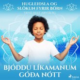 Hugleiðsla og slökun fyrir börn - Bjóddu líkamanum góða nótt (MP3-Download) Hugleiðsla og slökun fyrir börn - Bjóddu líkamanum góða nótt (MP3-Download)