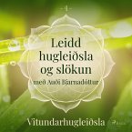 Leidd hugleiðsla og slökun - Vitundarhugleiðsla (MP3-Download)