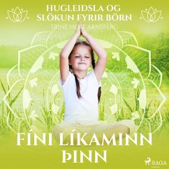 Cover Hugleiðsla og slökun fyrir börn - Fíni líkaminn þinn (MP3-Download)