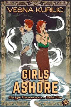 Girls Ashore (Ranger Paraversum, #5) (eBook, ePUB) - Kurilic, Vesna