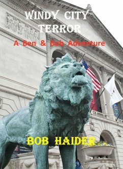 Cover Windy City Terror (A Ben & Bob Adventure) (eBook, ePUB)