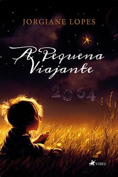 A Pequena Viajante (eBook, ePUB) - Lopes, Jorgiane