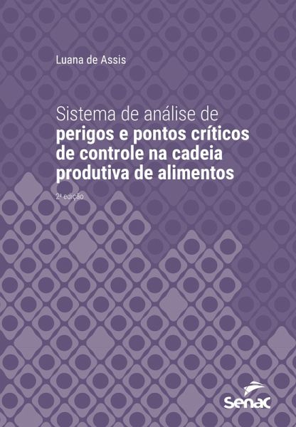 Sistema de análise de perigos e pontos críticos de controle na cadeia produtiva de alimentos (eBook, ePUB)