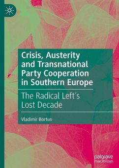 Crisis, Austerity and Transnational Party Cooperation in Southern Europe - Bortun, Vladimir