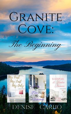 Granite Cove: The Beginning (eBook, ePUB) - Carbo, Denise