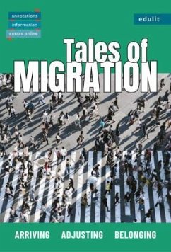 Tales of Migration: Arriving ¿ Adjusting ¿ Belonging
