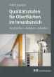 Qualitätsstufen für Oberflächen im... - Bild 1