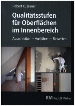 Qualitätsstufen für Oberflächen im Innenbereich - Kussauer, Robert