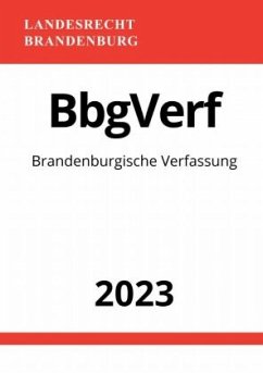 Brandenburgische Verfassung - BbgVerf 2023 - Studier, Ronny