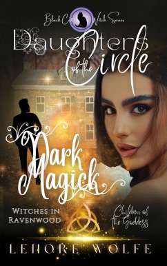 Cover Dark Magick: Witches in Ravenwood (Daughters of the Circle, #1) (eBook, ePUB)